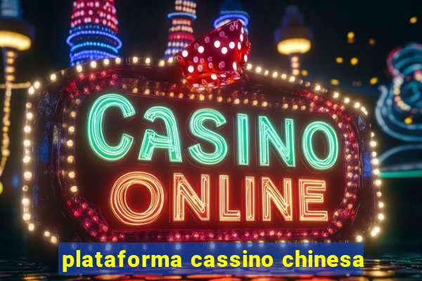 plataforma cassino chinesa